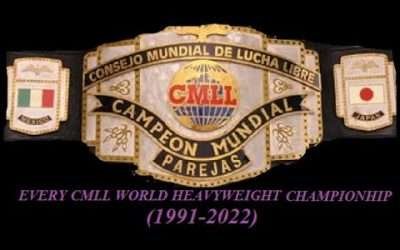 EVERY | CMLL WORLD HEAVYWEIGHT CHAMPIONSHIP | (1991-2022)