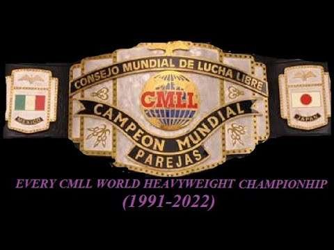 EVERY | CMLL WORLD HEAVYWEIGHT CHAMPIONSHIP | (1991-2022)