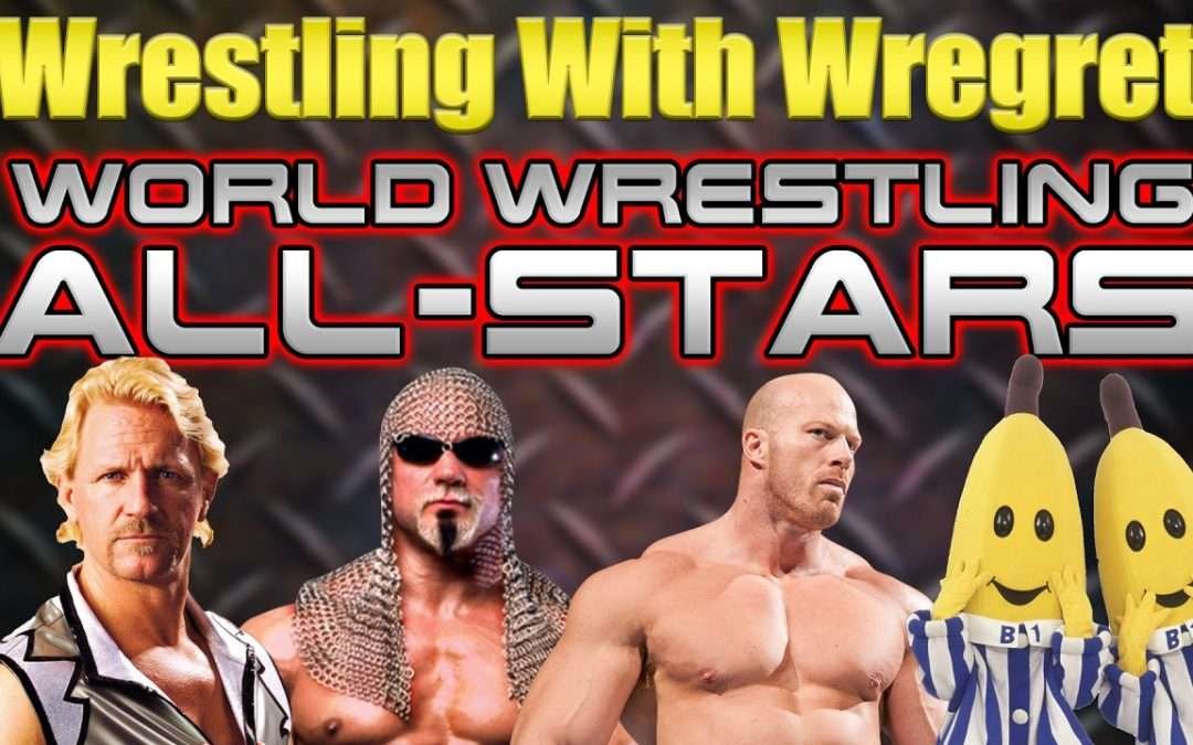 World Wrestling All-Stars | Wrestling With Wregret