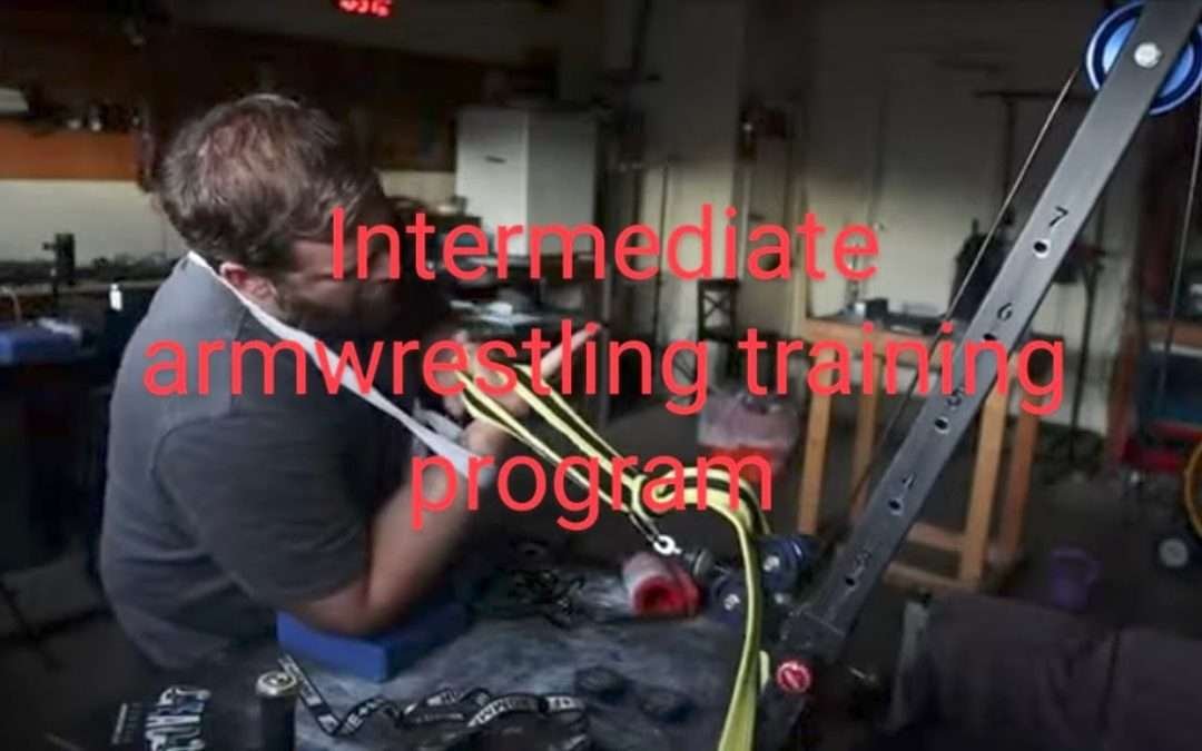 Intermediate Armwrestling Training Program