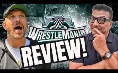 Wrestlemania 40 Review and Thoughts. Did it live up to the hype?!