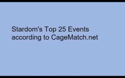 Stardom's Top 25 Events according to CageMatch.net