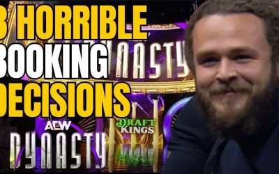 3 Horrible Booking Decisions From AEW Dynasty