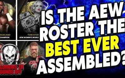 The BEST ROSTER EVER And Where The Current AEW Roster Ranks In That Argument