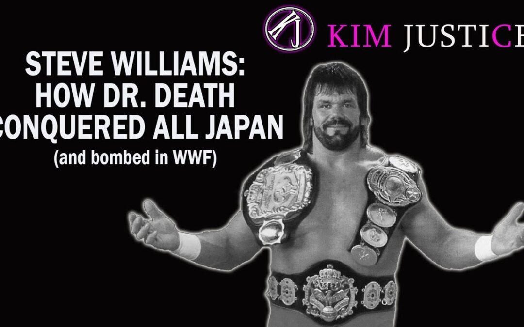 STEVE WILLIAMS: How Dr. Death Conquered All Japan (and Bombed in WWF)