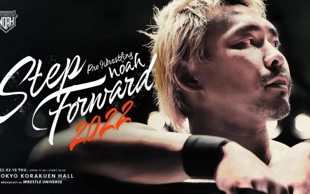 PRO-WRESTLING NOAH Step Forward 2022 Night 2 results