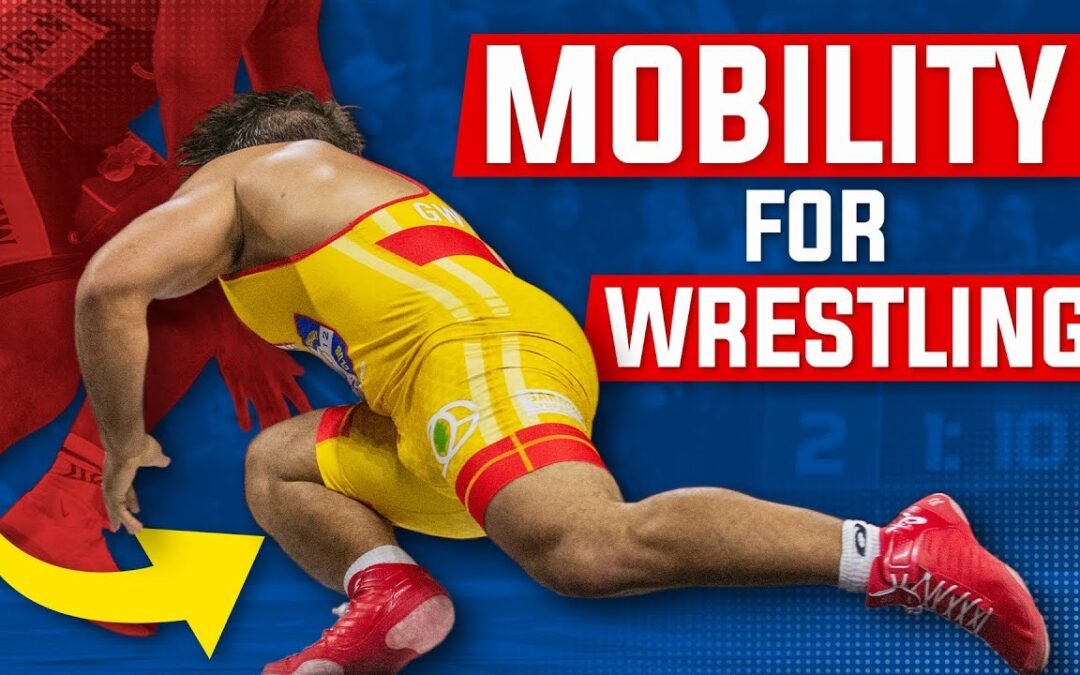 Top 6 Mobility Exercises For Wrestling