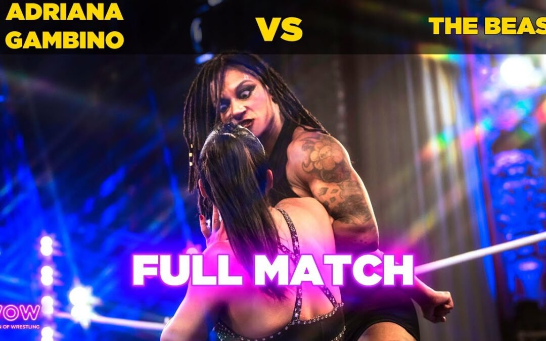 Adriana Gambino vs The Beast | WOW – Women Of Wrestling