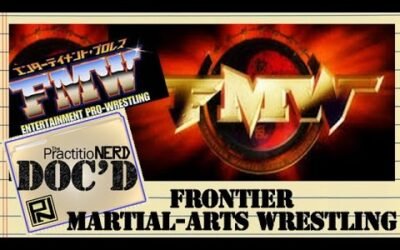 The Ballad of Frontier Martial-Arts Wrestling – Doc’D #52