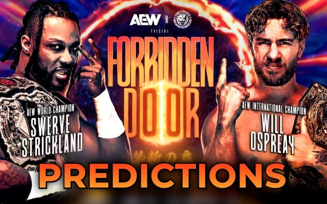 Huge AEW x NJPW Forbidden Door 2024 Predictions You NEED To Know