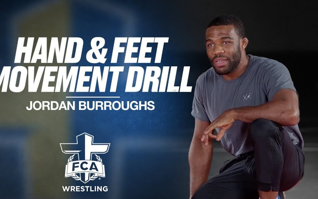 HAND AND FEET MOVEMENT DRILL – JORDAN BURROUGHS | FCA Wrestling TECHNIQUE