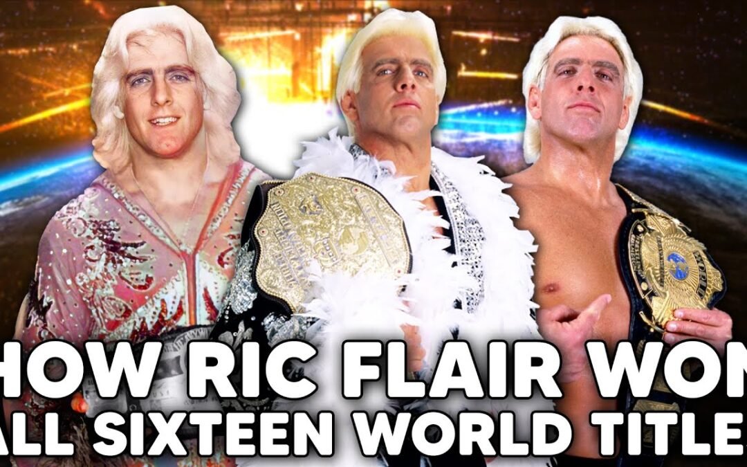 How Ric Flair Won ALL SIXTEEN World Titles