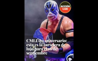 CMLL 89 aniversario esta es la cartelera de lujo para el 16 de septiembre